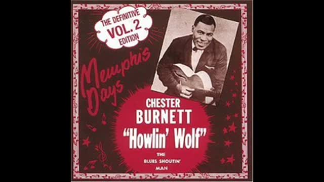 Howling Wolf - How Many More Years (original 1951 version)