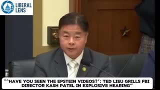 Have You Seen The Epstein Photos’ Ted Lieu Grills FBI Director Kash Patel In Explosive Hearing
