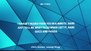 Chris Brown, Young Thug - Go Crazy (Clean - Lyrics)