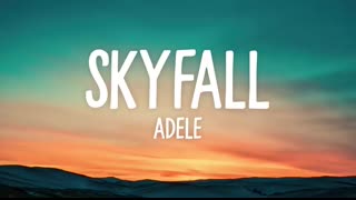 Adele - Skyfall (Lyrics)