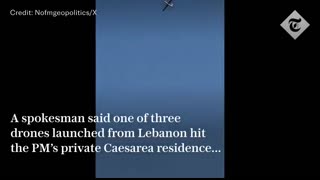 Israel's Netanyahu vows to fight on after Hezbollah drone hits his house