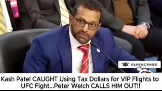 Kash Patel CAUGHT Using Tax Dollars for VIP Flights to UFC Fight...Peter Welch CALLS HIM OUT!!