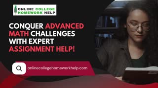 Get Reliable Assignment Help for All Your Advanced Math Challenges